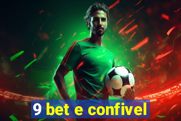 9 bet e confivel